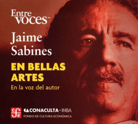C.D JAIME SABINES EN BELLAS ARTES