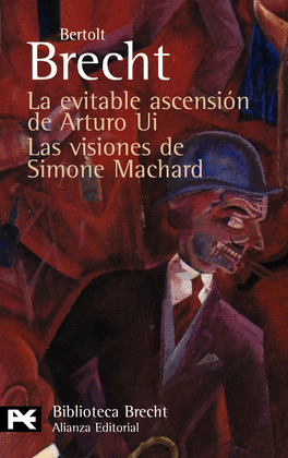 LA EVITABLE ASCENSI�N DE ARTURO UI. LAS VISIONES DE SIMONE MACHARD