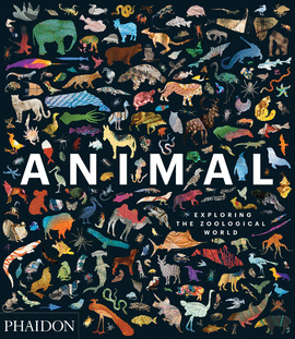ANIMAL EXPLORING THE ZOOLOGICAL WORLD