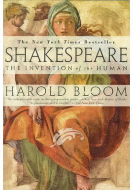 SHAKESPEARE: INVENTION OF THE HUMAN