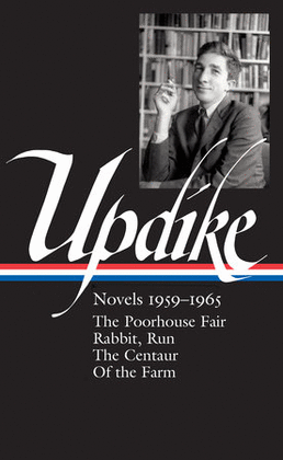 JOHN UPDIKE: NOVELS 1959-1965
