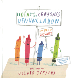 D�A QUE LOS CRAYONES RENUNCIARON, EL
