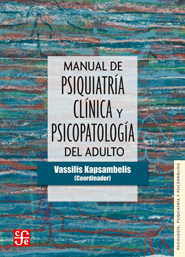 MANUAL DE PSIQUIATRA CLNICA Y PSICOPATOLOGA DEL ADULTO