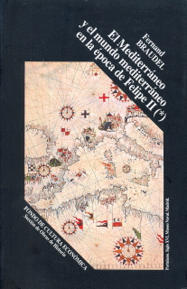 EL MEDITERR�NEO Y EL MUNDO MEDITERR�NEO EN LA �POCA DE FELIPE II (TOMO I)