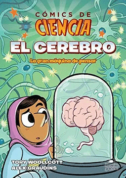 EL CEREBRO: LA GRAN M�QUINA DE PENSAR