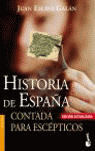 HISTORIA DE ESPA�A CONTADA PARA ESC�PTICOS