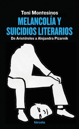 MELANCOL�A Y SUICIDIOS LITERARIOS
