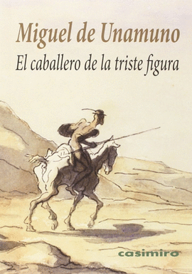 EL CABALLERO DE LA TRISTE FIGURA