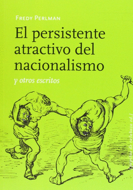 EL PERSISTENTE ATRACTIVO DEL NACIONALISMO