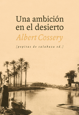 UNA AMBICI�N EN EL DESIERTO