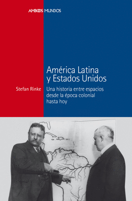 AM�RICA LATINA Y ESTADOS UNIDOS