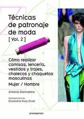 T�CNICAS DE PATRONAJE DE MODA [VOL. 2]