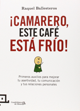 �CAMARERO, ESTE CAF� EST� FR�O!