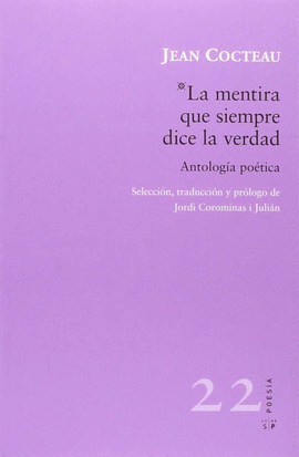 LA MENTIRA QUE SIEMPRE DICE LA VERDAD