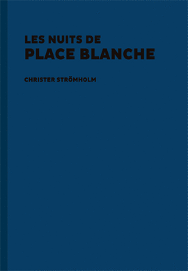 LES NUITS DE PLACE BLANCHE