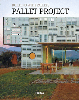 BUILDING WITH PALLETS. PALLET PROJECT