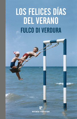 LOS FELICES D�AS DEL VERANO