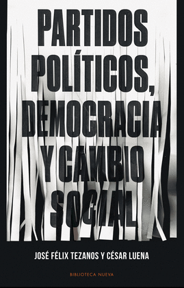 PARTIDOS POL�TICOS, DEMOCRACIA Y CAMBIO SOCIAL