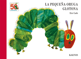 LA PEQUE�A ORUGA GLOTONA 50 ANIVERSARIO