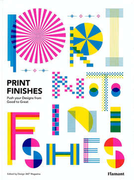 PRINT FINISHES - PUSH YOUR DESIGNS FROM GOOD TO GREAT