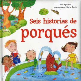 SEIS HISTORIAS DE PORQU�