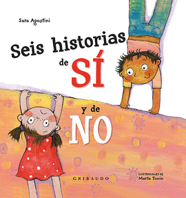 SEIS HISTORIAS DEL S� Y DEL NO