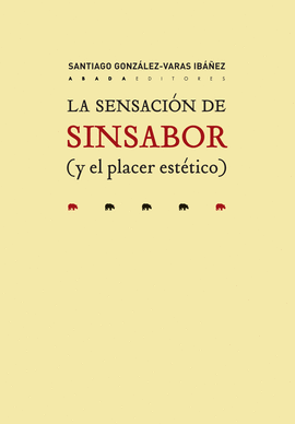 LA SENSACI�N DE SINSABOR (Y EL PLACER EST�TICO)