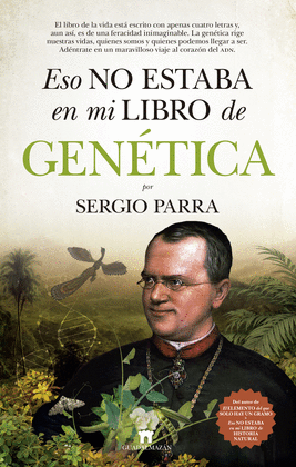 ESO NO ESTABA EN MI LIBRO DE GEN�TICA