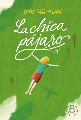 LA CHICA P�JARO