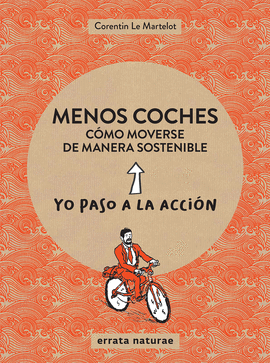 MENOS COCHES: C�MO MOVERSE DE MANERA SOSTENIBLE