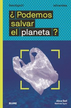 �PODEMOS SALVAR EL PLANETA?