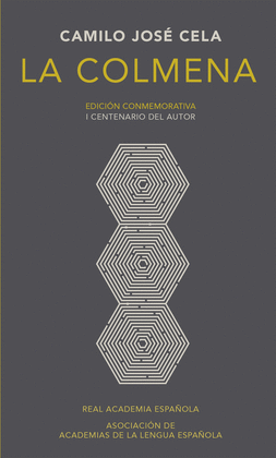LA COLMENA (EDICI�N CONMEMORATIVA DE LA RAE Y LA ASALE)