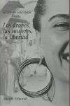 LOS �RABES, LAS MUJERES, LA LIBERTAD