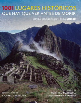 1001 LUGARES HIST�RICOS QUE HAY QUE VER ANTES DE MORIR