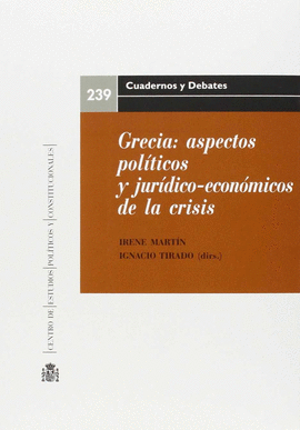 GRECIA: ASPECTOS POL�TICOS Y JUR�DICO-ECON�MICOS DE LA CRISIS