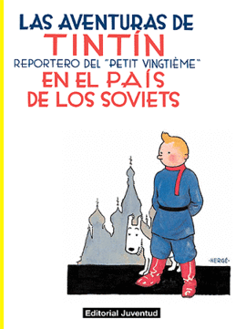 TINTIN EN EL PA�S DE LOS SOVIETS