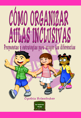 C�MO ORGANIZAR AULAS INCLUSIVAS