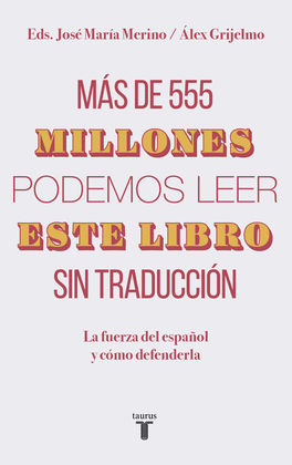 M�S DE 555 MILLONES PODEMOS LEER ESTE LIBRO SIN TRADUCCI�N