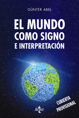 EL MUNDO COMO SIGNO E INTERPRETACI�N