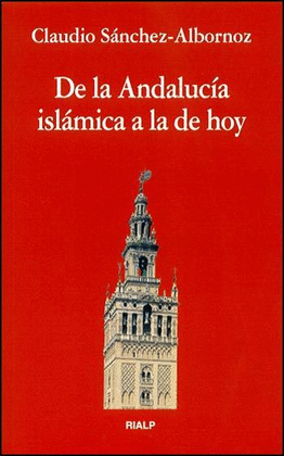 DE LA ANDALUC�A ISL�MICA A LA DE HOY