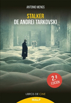 STALKER, DE ANDREI TARKOVSKI. LA MET�FORA DEL CAMINO