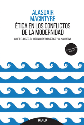 �TICA EN LOS CONFLICTOS DE LA MODERNIDAD