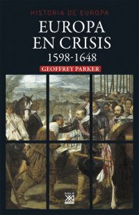 EUROPA EN CRISIS, 1598-1648