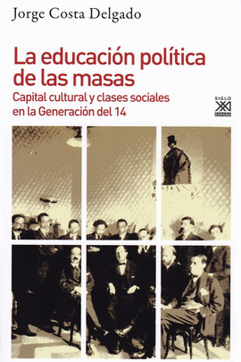 LA EDUCACI�N POL�TICA DE LAS MASAS