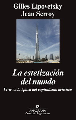 LA ESTETIZACI�N DEL MUNDO (IMPORTADO ESPA�A)
