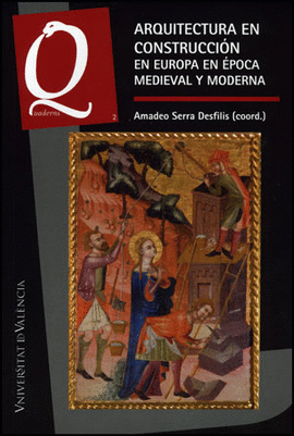 ARQUITECTURA EN CONSTRUCCI�N EN EUROPA EN �POCA MEDIEVAL Y MODERNA