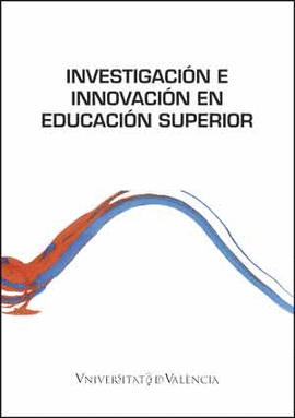 INVESTIGACI�N E INNOVACI�N EN EDUCACI�N SUPERIOR
