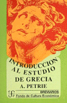 INTRODUCCI�N AL ESTUDIO DE GRECIA : HISTORIA, ANTIG�EDADES Y LITERATURA