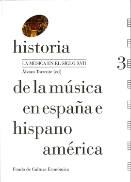 HISTORIA DE LA M�SICA EN ESPA�A E HISPANOAM�RICA, VOLUMEN 3