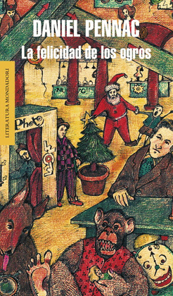 LA FELICIDAD DE LOS OGROS (MALAUSS�NE 1)